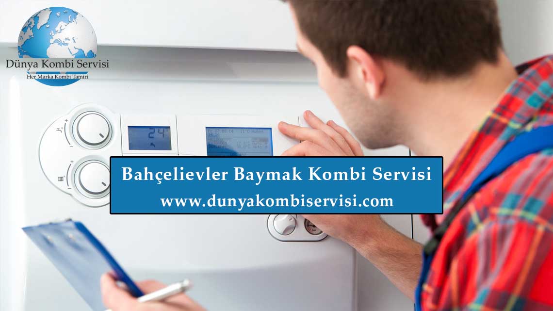 Bahçelievler Baymak Kombi Servisi