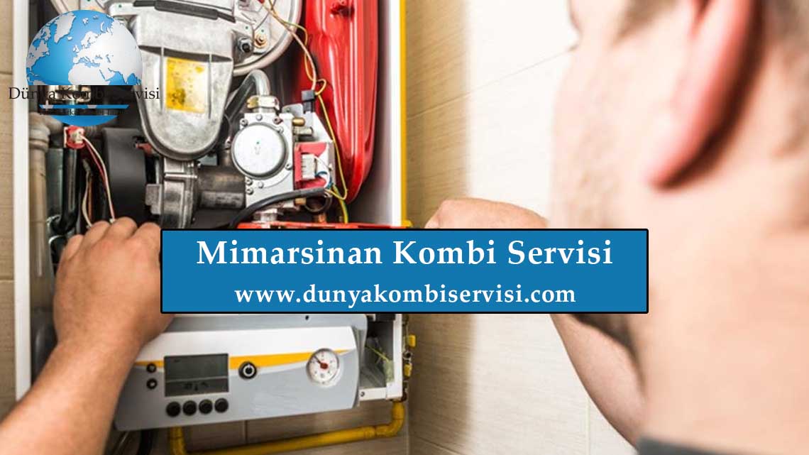 Mimarsinan Kombi Servisi